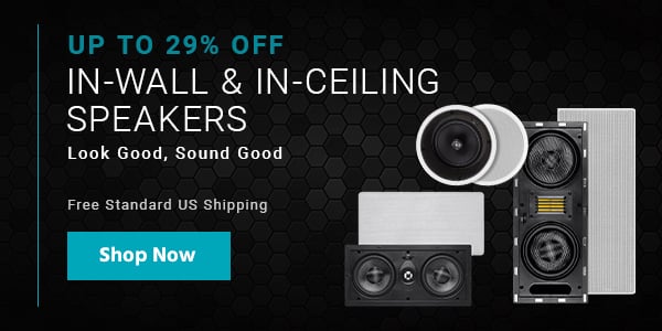 Up to 29% off In-Wall & In-Ceiling Speakers Look Good, Sound Good Free Standard US Shipping Shop Now