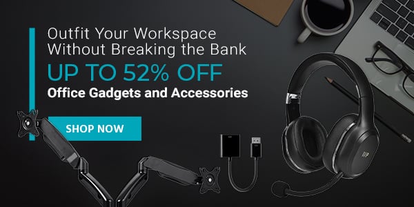 Outfit Your Workspace Without Breaking the Bank Up to 52% off Office Gadgets and Accessories Shop Now