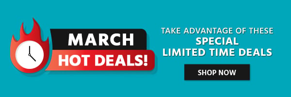 March Hot Deals! Take Advantage of these Special Limited Time Deals Shop Now