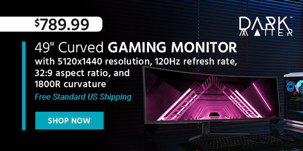 Dark Matter 49" Curved Gaming Monitor On Sale $799.99 Today Only