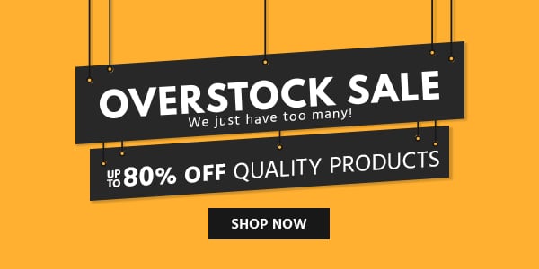 Overstock Sale! Up to 80% Off quality products We just have too many! Shop Now