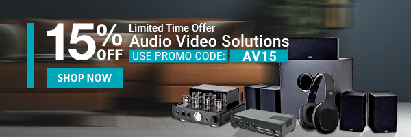 15% OFF Audio Video Solutions Use Promo Code: AV15 Limited Time Offer Shop Now