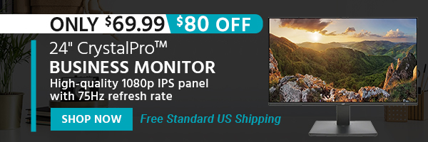 24" CrystalPro™ Business Monitor High‑quality 1080p IPS panel with 75Hz refresh rate Free Standard US Shipping Only $69.99 ($80 OFF) (tag) Shop Now
