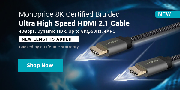 Monoprice 8K Certified Braided Ultra High Speed HDMI 2.1 Cable 48Gbps, Dynamic HDR, Up to 8K@60Hz, eARC NEW LENGTHS ADDED Backed by a Lifetime Warranty Shop Now