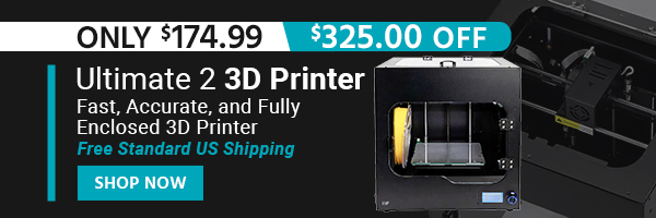 Ultimate 2 3D Printer Fast, Accurate, and Fully Enclosed 3D Printer Free Standard US Shipping Only $199.99 ($300 OFF) (tag) Shop Now