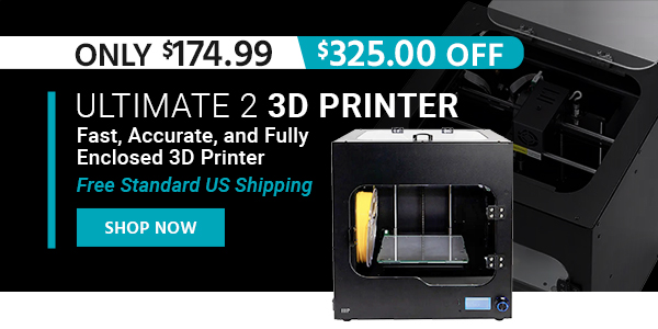 Ultimate 2 3D Printer Fast, Accurate, and Fully Enclosed 3D Printer Free Standard US Shipping Only $174.99 ($325 OFF) (tag) Shop Now