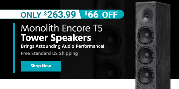 Monolith Encore T5 Tower Speakers