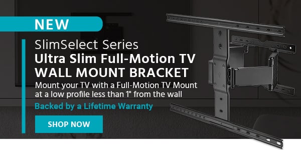 NEW (tag) SlimSelect Series Ultra Slim FullMotion TV Wall Mount Bracket Mount your TV with a FullMotion TV Mount at a low profile less than 1"" from the wall Backed by a Lifetime Warranty Shop Now