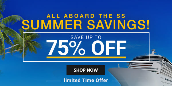 All aboard the SS Summer Savings! Save up to 75% off Limited Time Offer Shop Now