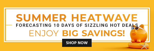 Summer Heatwave Forecasting 10 Days of Sizzling Hot Deals Enjoy Big Savings! Shop Now