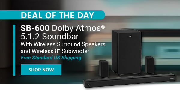 Deal of the Day SB‑600 Dolby Atmos® 5.1.2 Soundbar With Wireless Surround Speakers and Wireless 8” Subwoofer Free Standard US Shipping Only $214.99 with Code: SUPER25 Shop Now