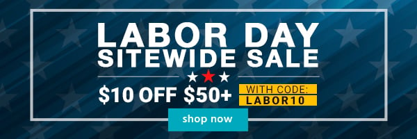 Labor Day Sitewide Sale! $10 OFF $50+ with Code: LABOR10 Shop Now