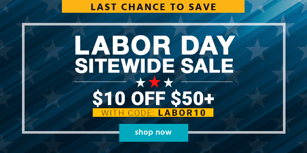 Labor Day Sitewide Sale! $10 OFF $50+ with Code: LABOR10 Shop Now