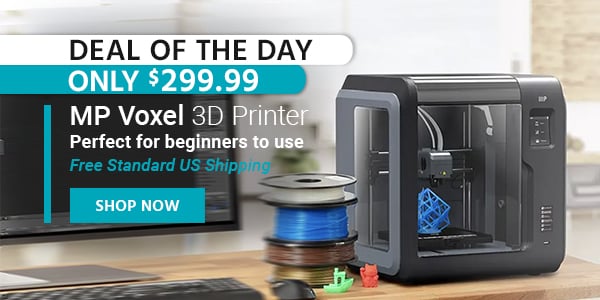 Deal of the Day MP Voxel 3D Printer Perfect for beginners to use Free Standard US Shipping Only $299.99 Shop Now