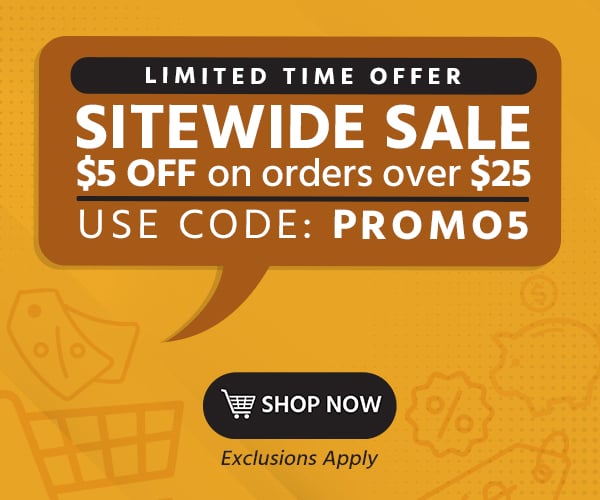 SITEWIDE SALE $5 off $25+ Use promo code: PROMO5