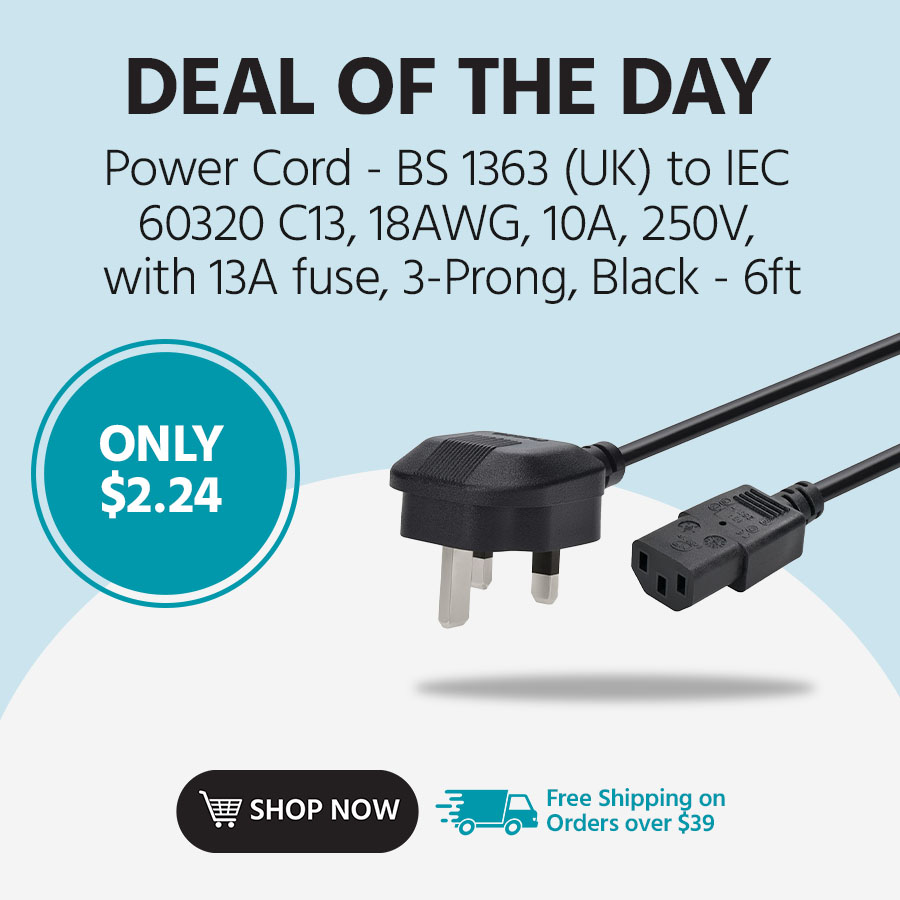 Deal of the Day Power Cord - BS 1363 (UK) to IEC 60320 C13, 18AWG, 10A, 250V, with 13A fuse, 3-Prong, Black - 6ft Free Shipping on Orders over $39 Only $2.24 Shop Now