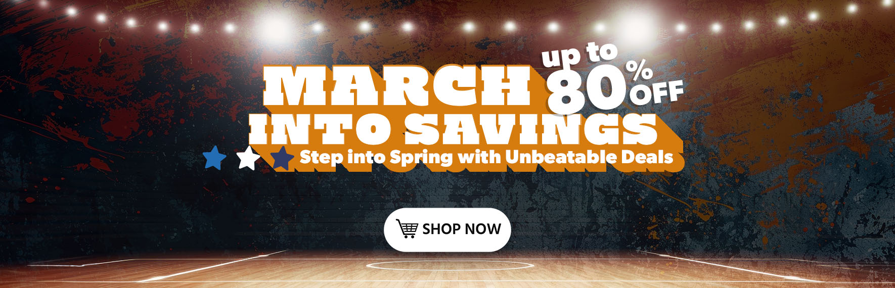 COPY March into Savings! Step into Spring with Unbeatable Deals! Up to 80% OFF Shop Now