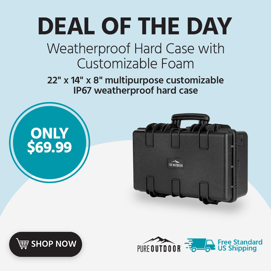 Deal of the Day Pure Outdoor (logo) Weatherproof Hard Case with Customizable Foam 22" x 14" x 8" multipurpose customizable IP67 weatherproof hard case Free Standard US Shipping Only $69.99 Shop Now