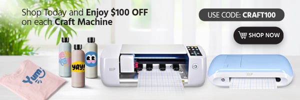 Shop Today and Enjoy $100 OFF on each Craft Machine Use Code: CRAFT100 Shop Now