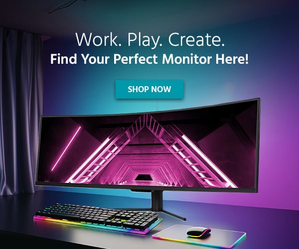 Work. Play. Create. Find Your Perfect Monitor Here!
