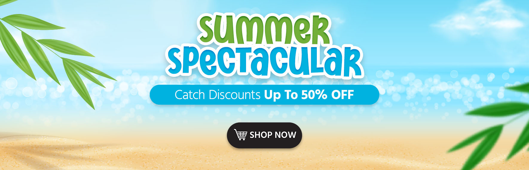 Summer Spectacular Catch Discounts Up to 50% Off! Shop Now