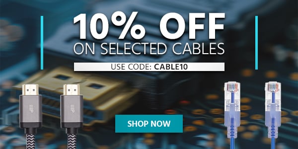 10% Off on selected cables Use Code: CABLE10 Shop Now