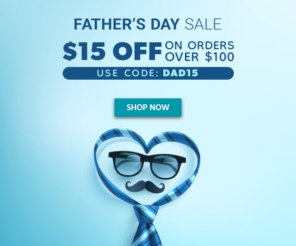 Fathers Day Sale $15 OFF on orders over $100 Use Code: DAD15 Exclusions Apply Shop Now