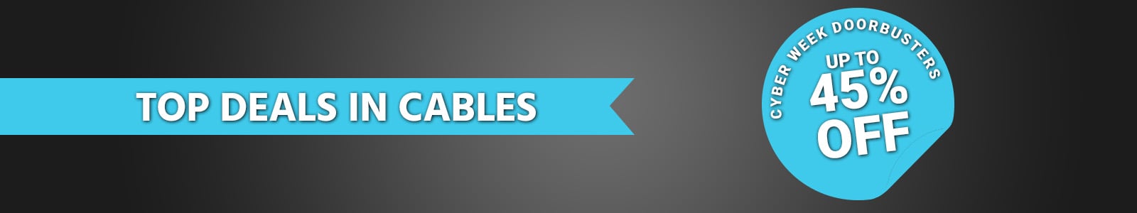 TOP DEALS
Cyber Monday Cable Doorbusters
50% OFF
Shop Now