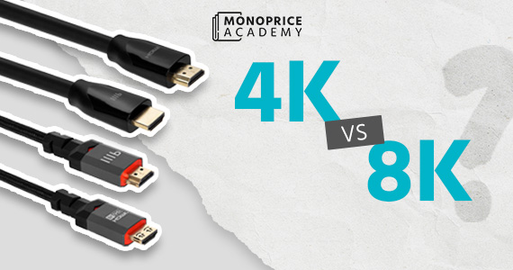4K vs. 8K HDMI: Which One Should You Choose?