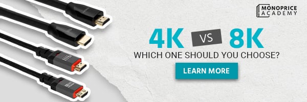 4K Vs. 8K: Which One Should You Choose? Learn More.