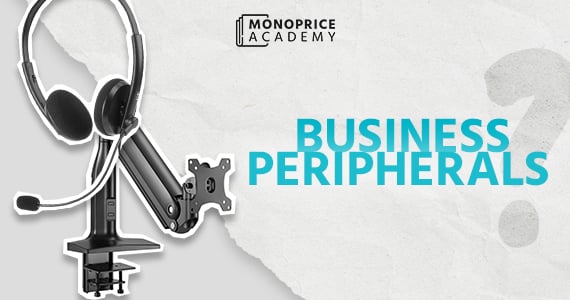 How to Pick the Proper Business Peripherals