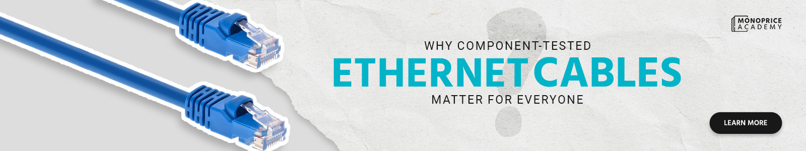 Ethernet Cable Types & the Importance of Component Testing | Monoprice