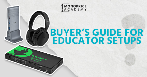 The Ultimate Buying Guide for Educator Setups: Essential Tech for Engaging Workflows