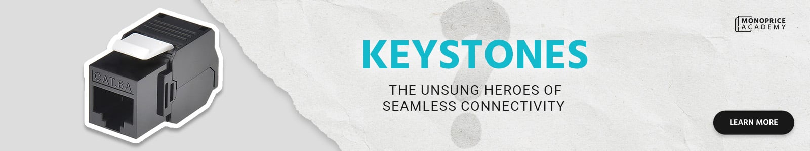 Keystones: The Unsung Heroes of Seamless Connectivity
