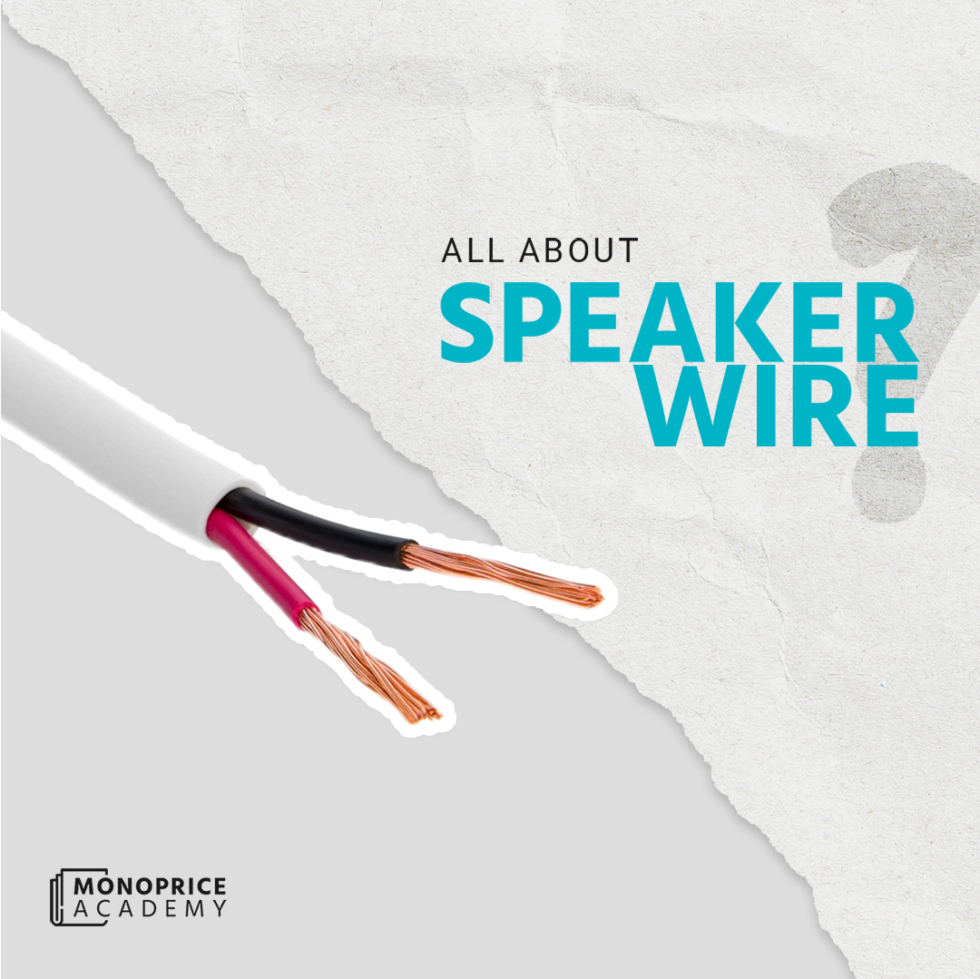 All About Speaker Wire.
