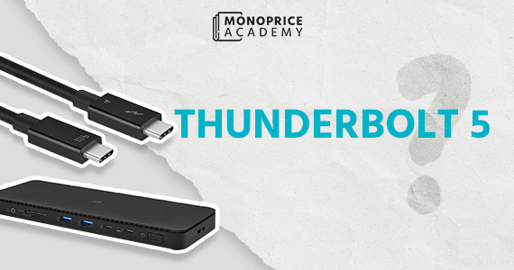 What is Thunderbolt 5 and How Can It Transform Your Business