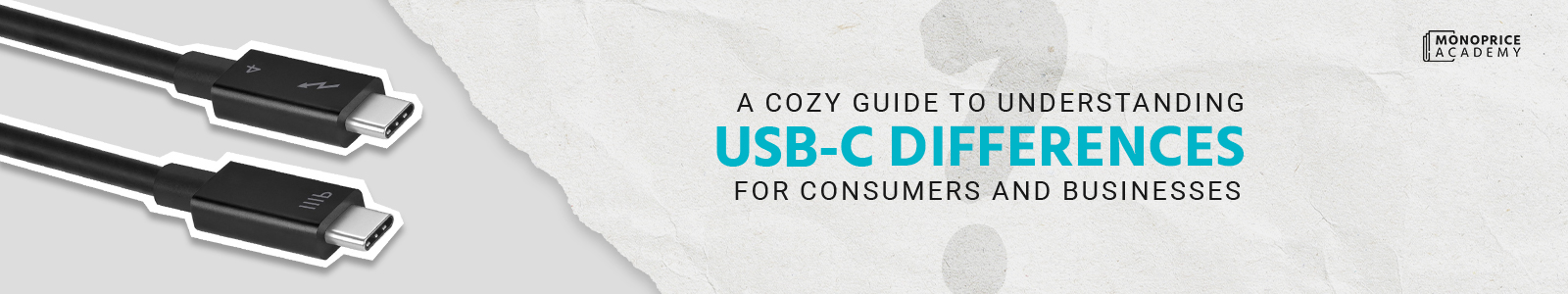 A Cozy Guide to Understanding USB-C Differences for Consumers and Businesses