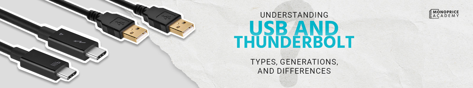 Understanding USB and Thunderbolt: Types, Generations, and Differences