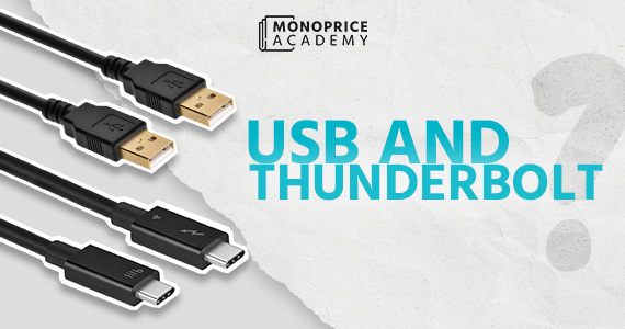 Understanding USB and Thunderbolt: Types, Generations, and Differences