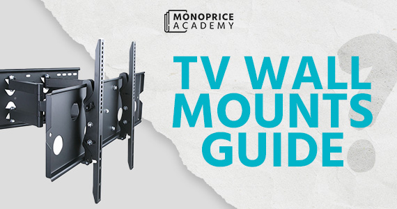 Get the Perfect View: A Friendly Guide to TV Wall Mounts!
