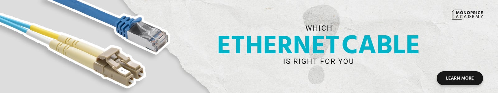 Which Ethernet Cable is Right for You?