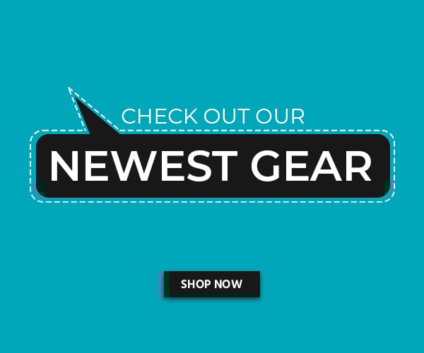 Check Out Our Newest Gear. Shop Now.