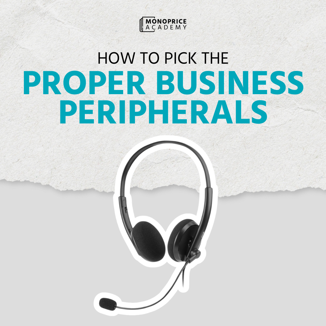 How To Pick The Proper Business Peripherals.