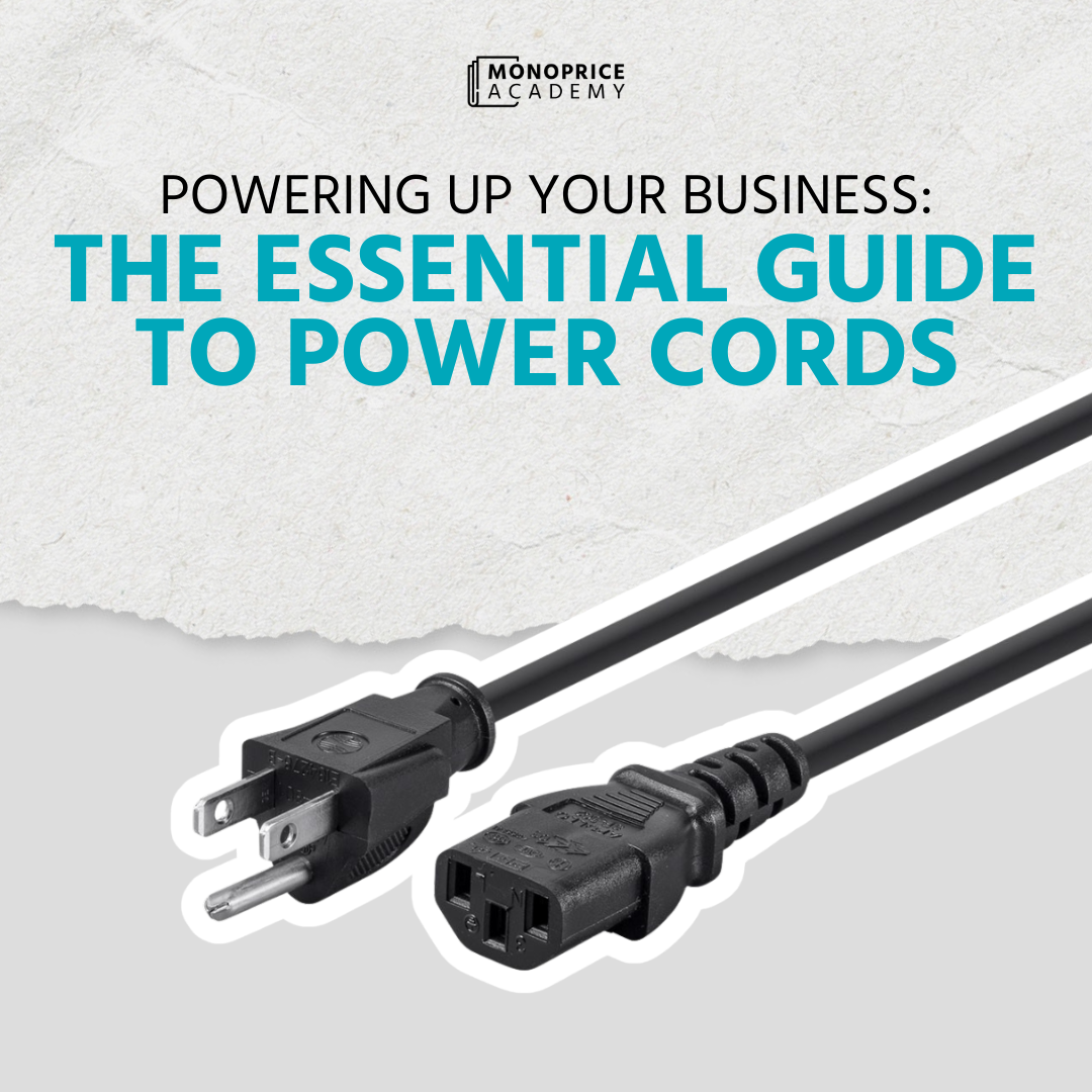 Powering Up Your Business: The Essential Guide To Power Cords.