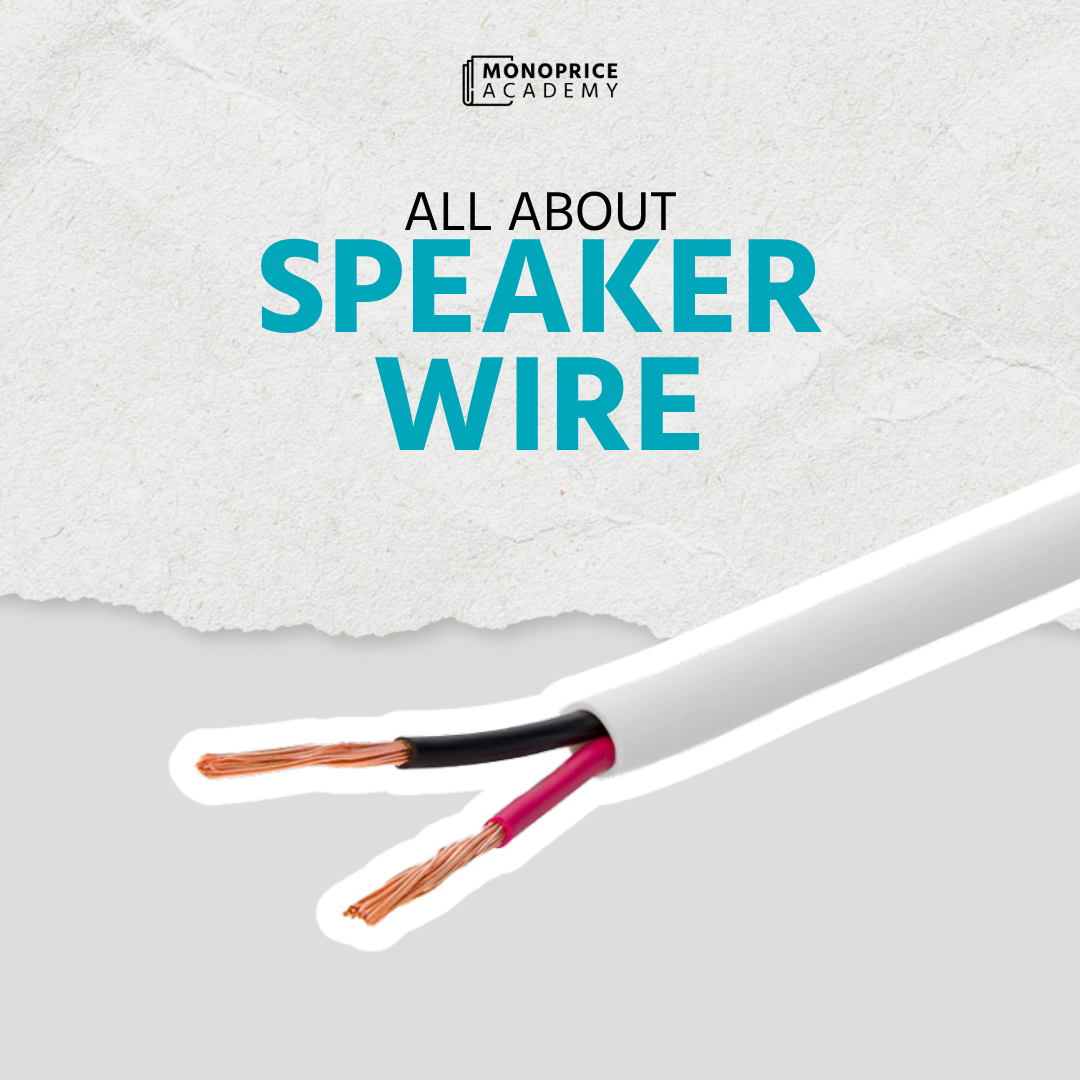 All About Speaker Wire.