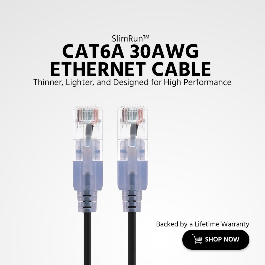 SlimRun™ Cat6A 30AWG Ethernet Cable Thinner, Lighter, and Designed for High Performance Back by a Lifetime Warranty Shop Now