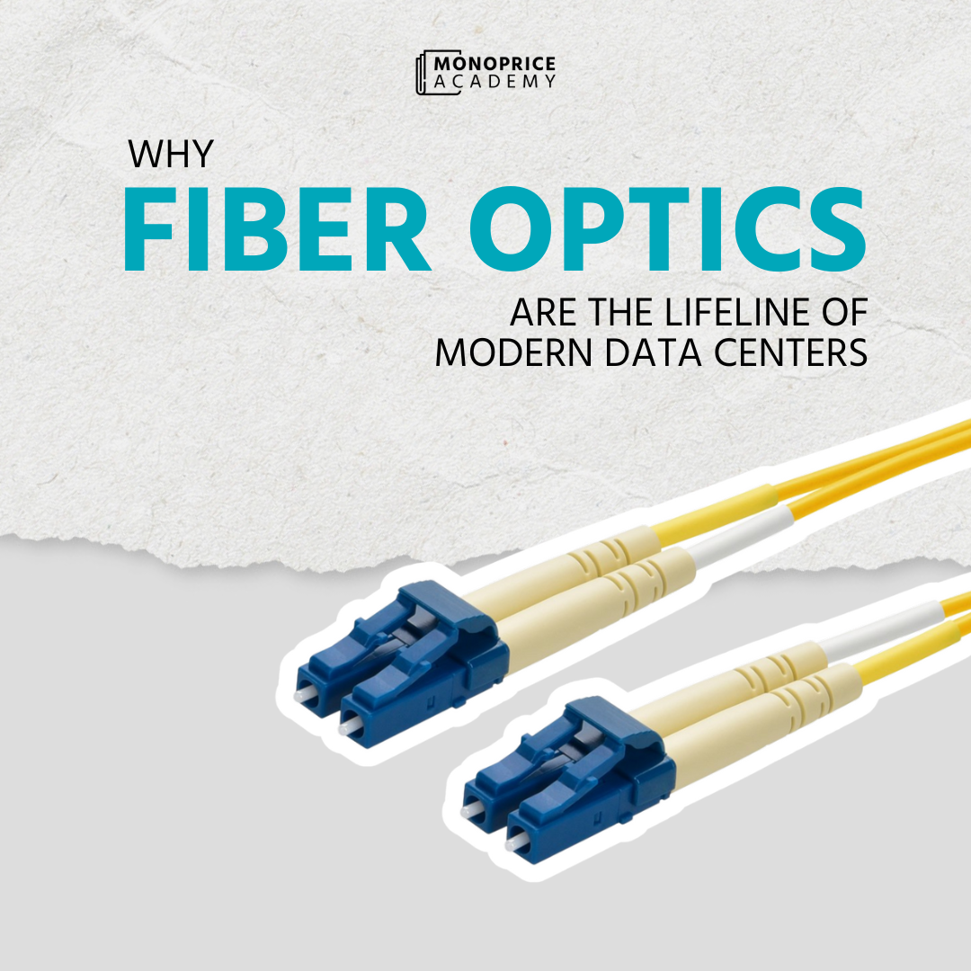 Why Fiber Optics Are The Lifeline Of Modern Data Centers.