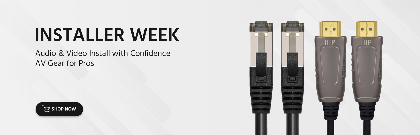 Installer Week Audio & Video Install with Confidence AV Gear for Pros Shop Now
