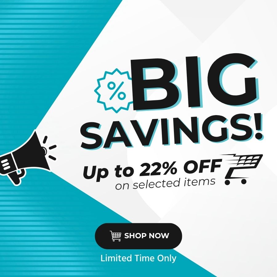 Big Savings! Up to 22% Off on selected items Limited Time Only Shop Now