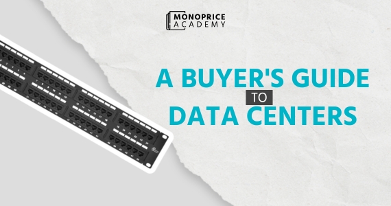 Unveiling the Powerhouse: A Buyers Guide to Data Centers
